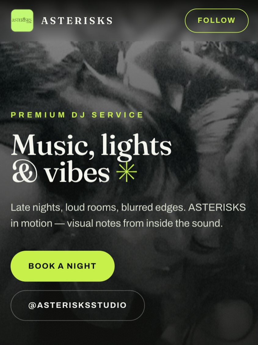 A dark website homepage for a DJ service with a bright green follow button, built with ASTERISKS